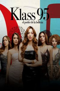 Watch Klass 95: El poder de la belleza 2024 Full Online Free