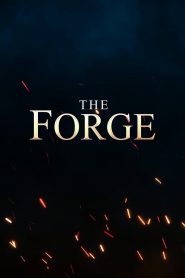 Watch The Forge 2024 Full Movie Online Free