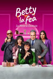 Watch Betty la fea, la historia continúa 2024 Full Online Free