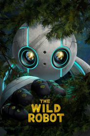 Watch The Wild Robot 2024 Full Movie Online Free