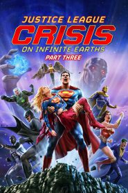 Watch Justice League: Crisis on Infinite Earths Part Three 2024 Full Movie Online Free