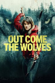 Watch Out Come the Wolves 2024 Full Movie Online Free