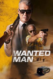 Watch Wanted Man 2024 Full Movie Online Free